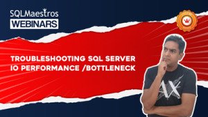Troubleshooting SQL Server IO Performance/Bottleneck by Amit Bansal