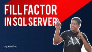 FILL FACTOR in SQL Server