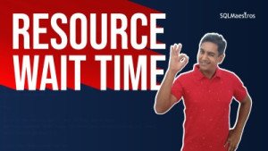 RESOURCE WAIT TIME