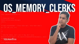 OS_MEMORY_CLERKS Dynamic Management View