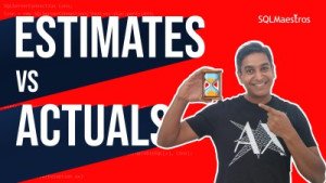 Estimate vs Actual Number of Rows