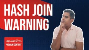 Hash Join Warning & Inner Working